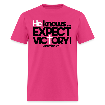 He Knows Expect Victory - fuchsia