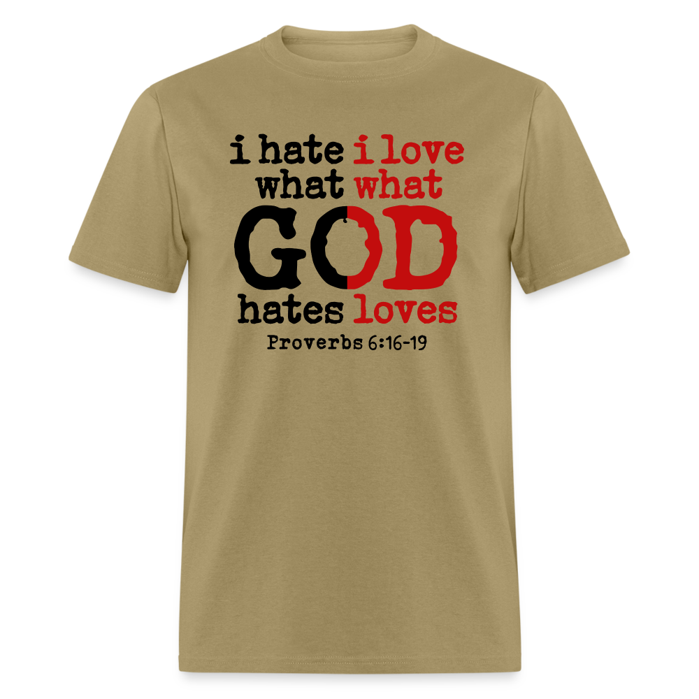 I Hate/Love What God Hates/Loves - khaki
