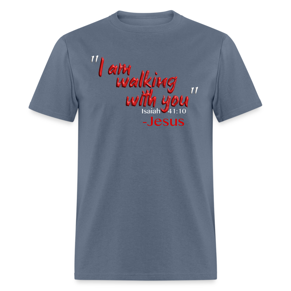 I Am Walking With You - denim