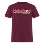 He Is Good When I Am Not - burgundy