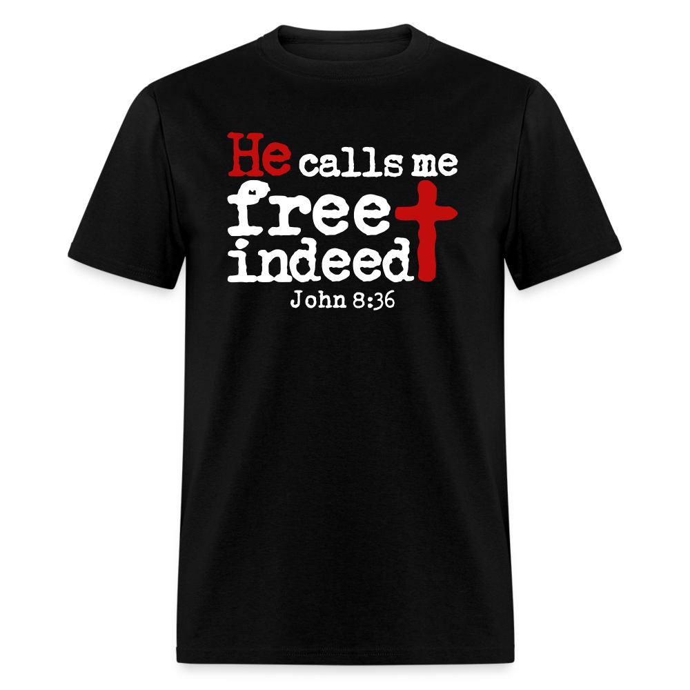 He Calls Me Free Indeed - black