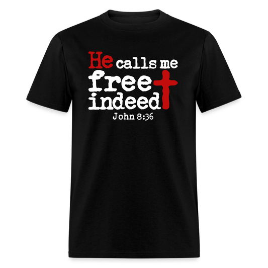 He Calls Me Free Indeed - black