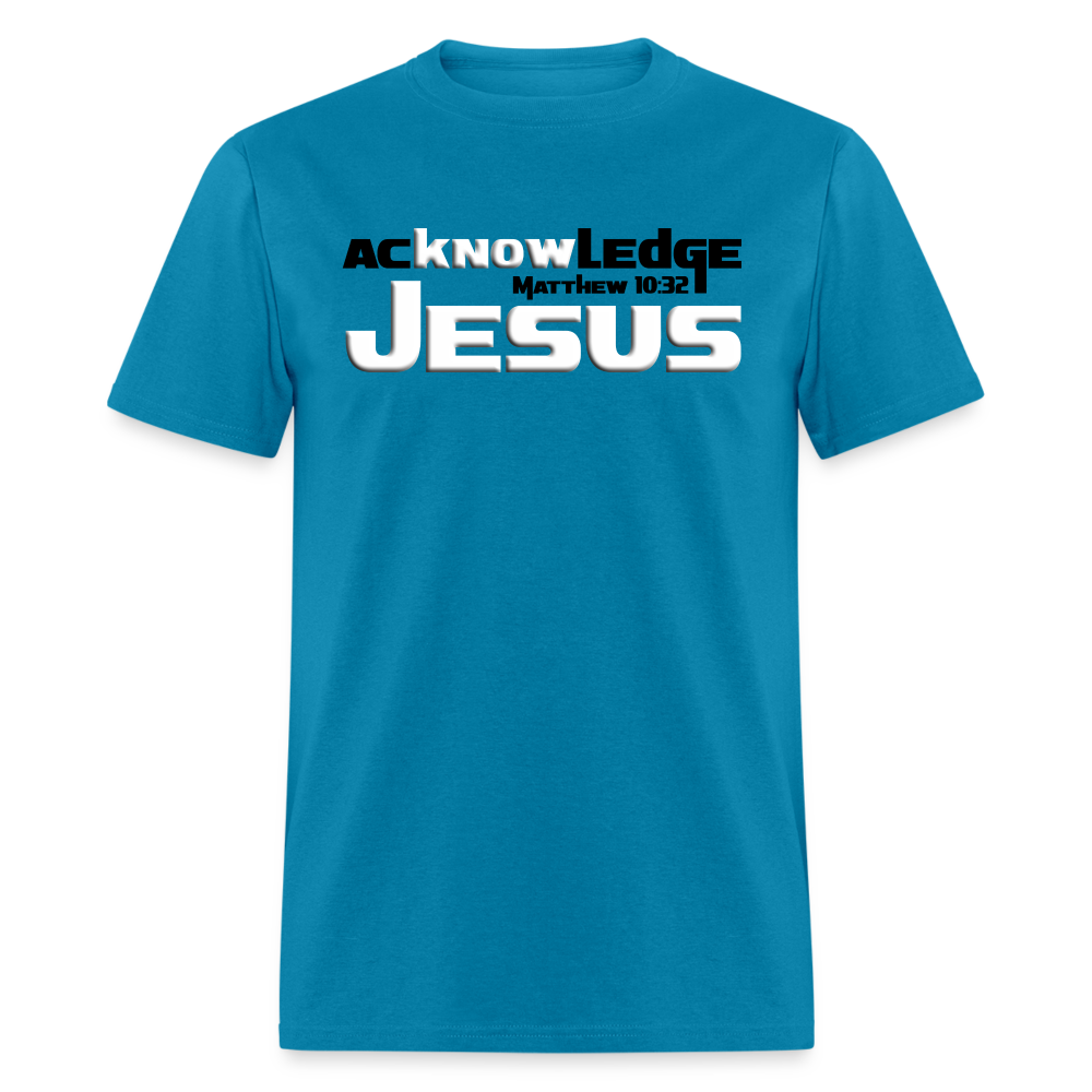 Acknowledge Jesus - turquoise