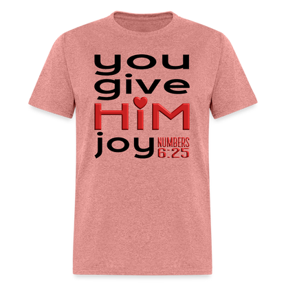 You Give Him Joy - heather mauve