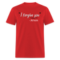 I Forgive You - red