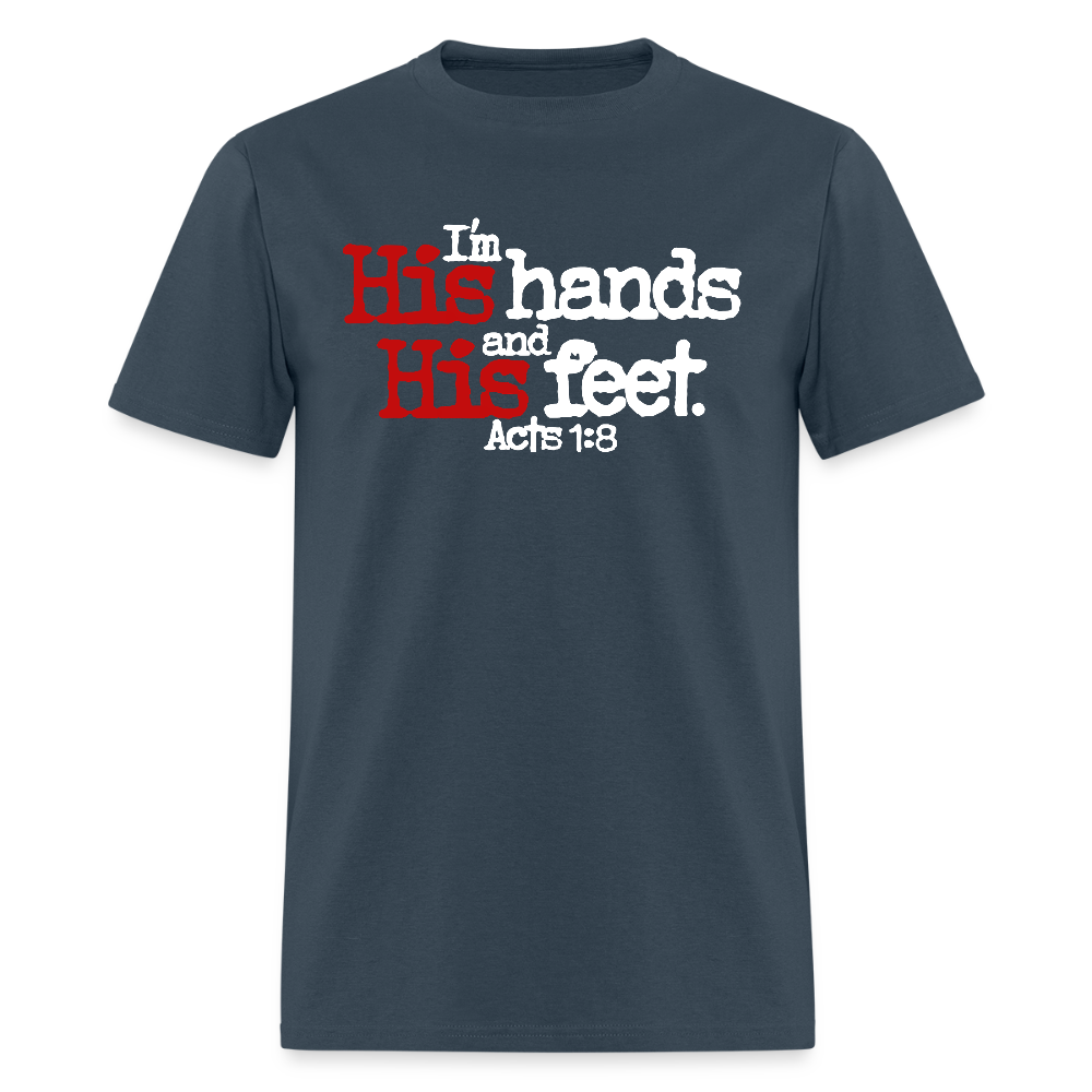 I'm His Hands His Feet -  blue dusk