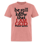 Be Still and Know - heather mauve