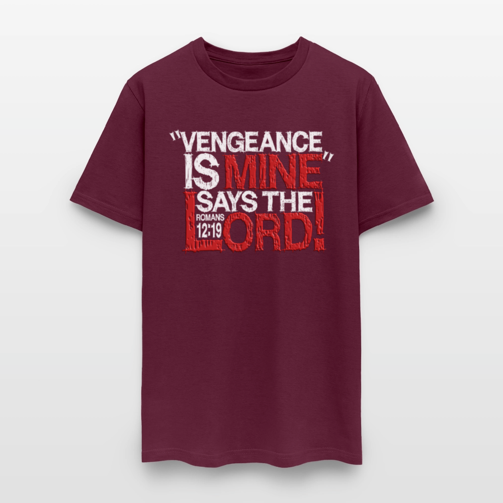 Vengeance is Mine Says the Lord - burgundy