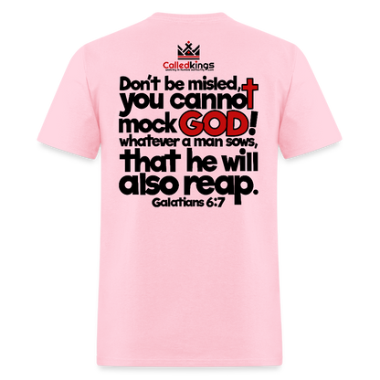 God Will Not Be Mocked - pink