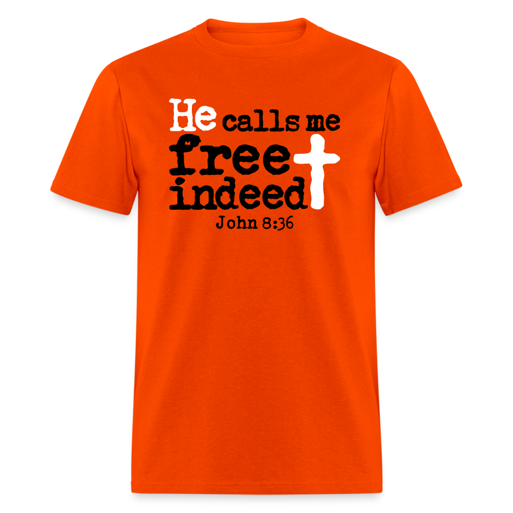 He Calls Me Free Indeed - orange