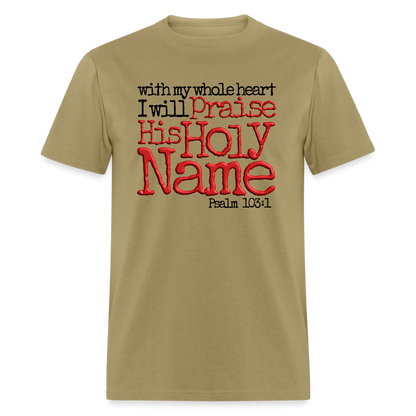 Praise His Holy Name - khaki