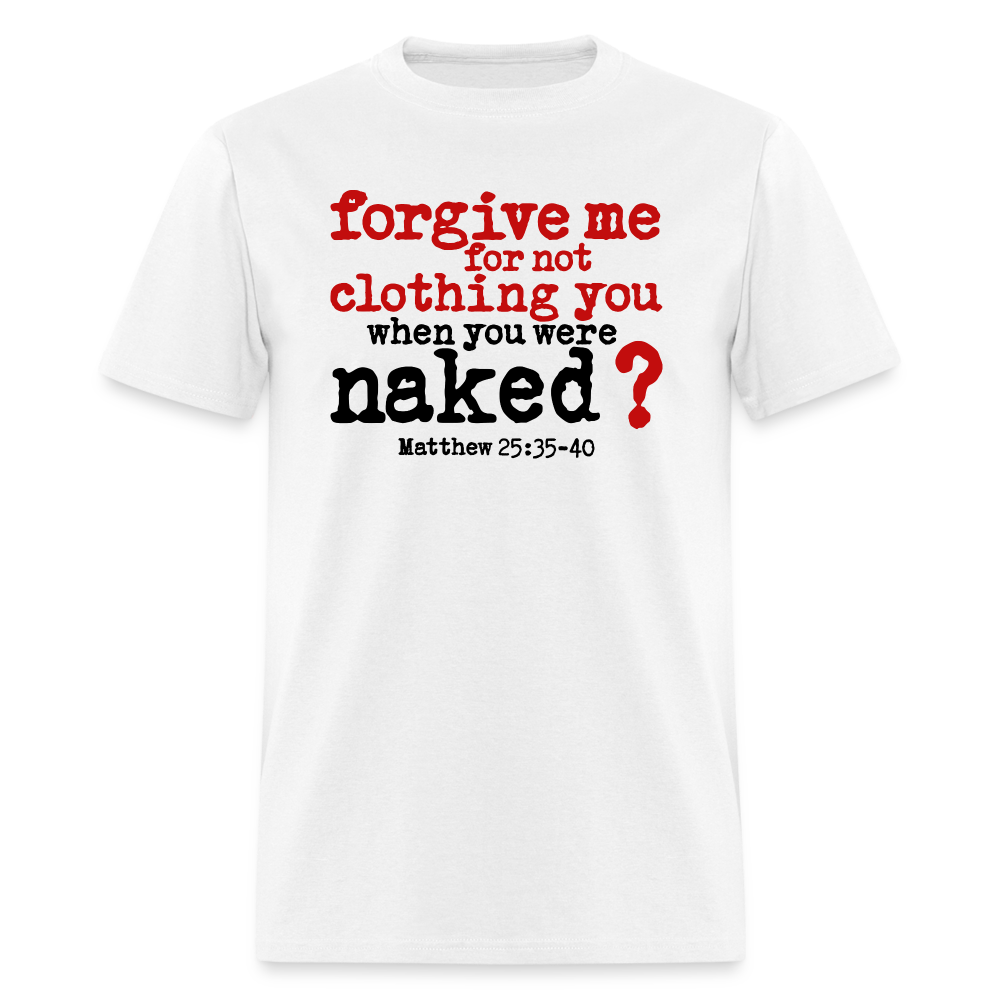 Forgive For Not Clothing - white
