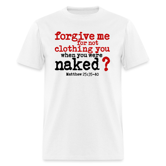 Forgive For Not Clothing - white