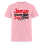 Jesus Chose Me, I Am Free - pink