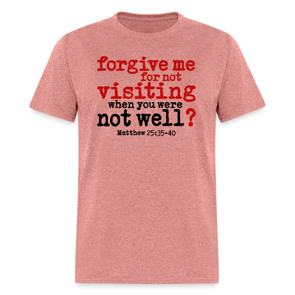 Forgive For Not Visiting - heather mauve