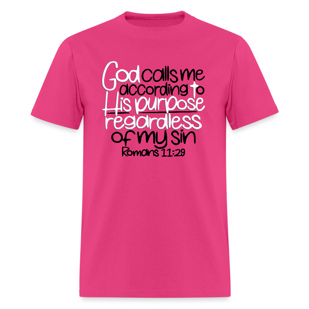 God Calls Me Regardless of My Sin - fuchsia