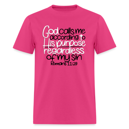 God Calls Me Regardless of My Sin - fuchsia
