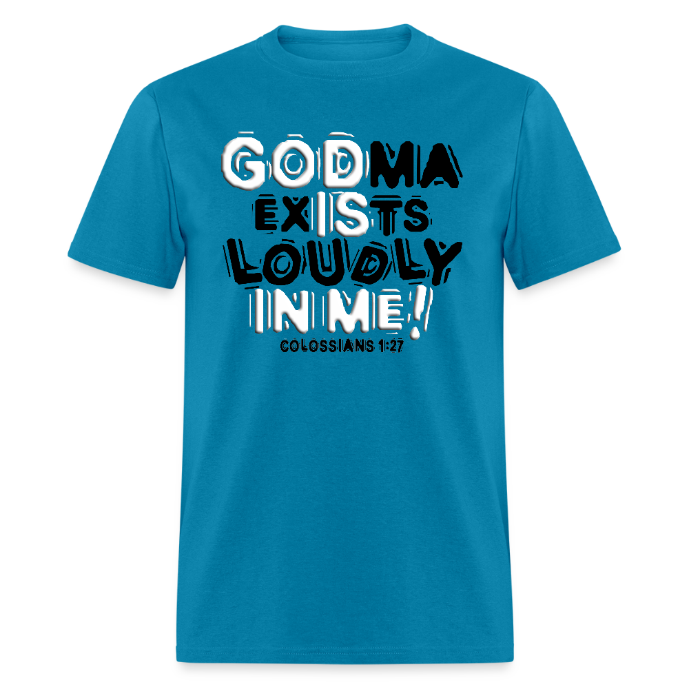 Godma Exixts Loudly In Me - turquoise