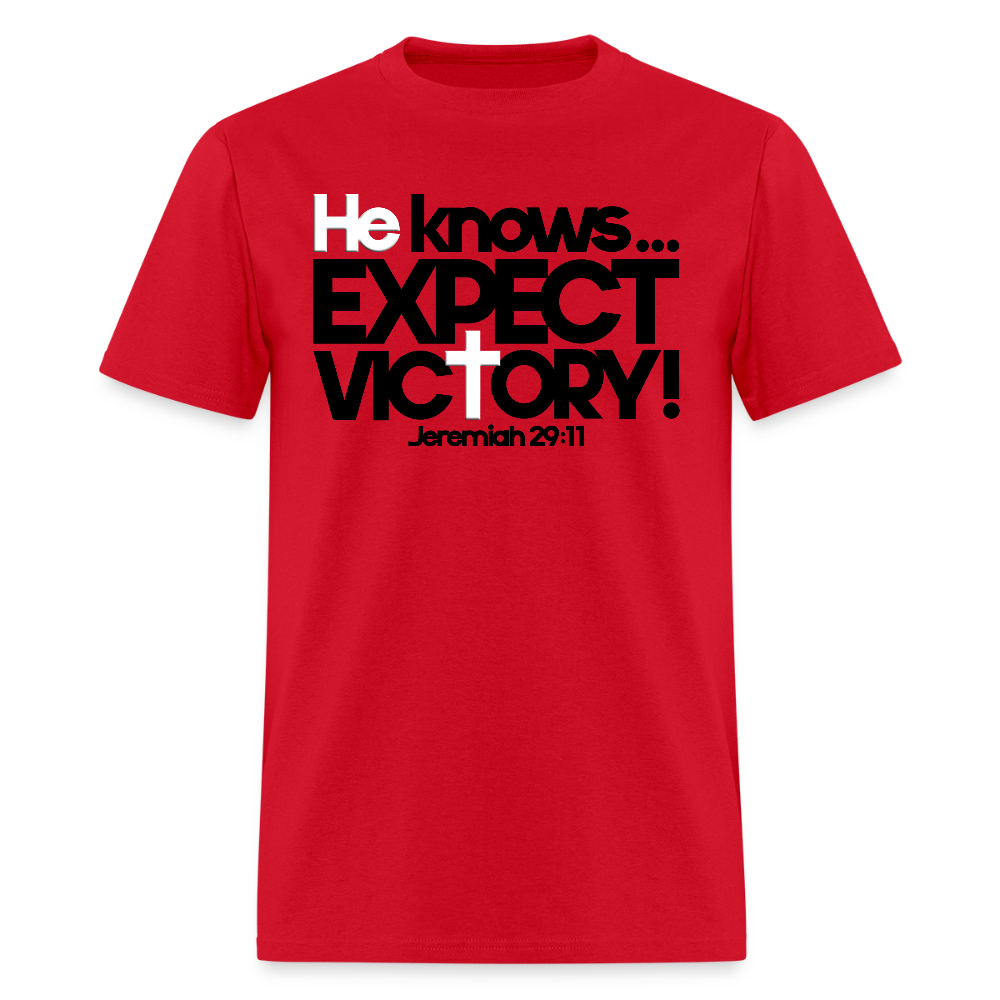 He Knows Expect Victory - red