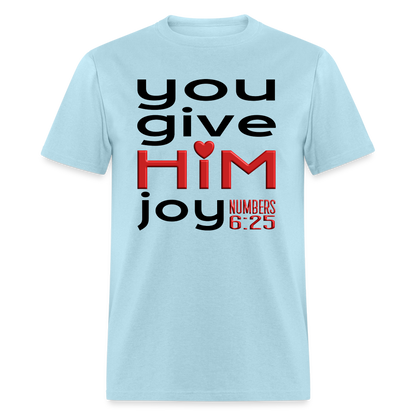 You Give Him Joy - powder blue