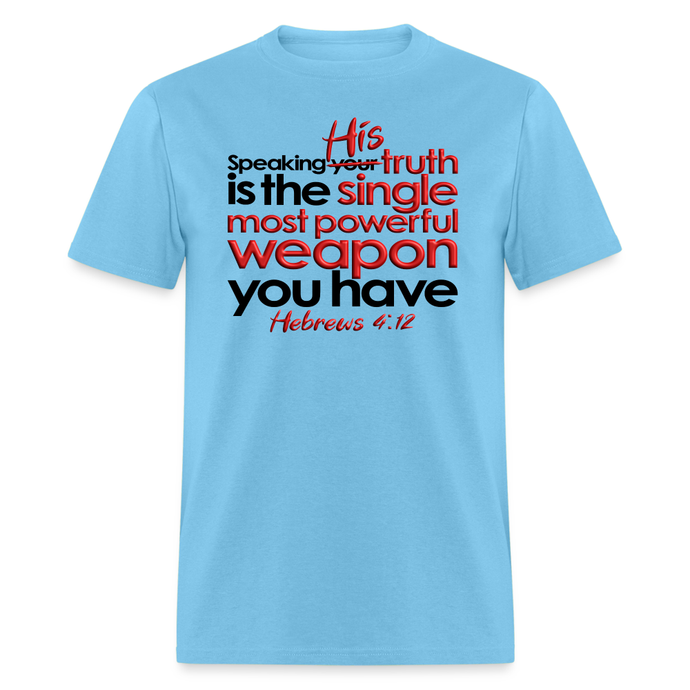 His Truth Single Most Powerful Weapon - aquatic blue