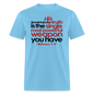 His Truth Single Most Powerful Weapon - aquatic blue