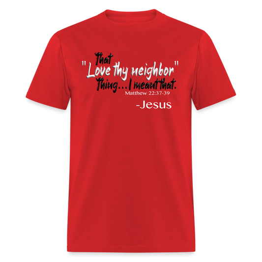 Love Thy Neighbor - red