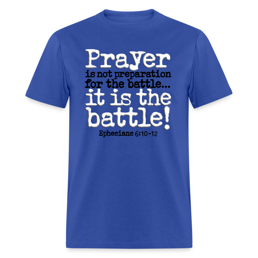 Prayer Is The Battle - royal blue