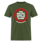 You Are Not Made To Do This Alone - military green