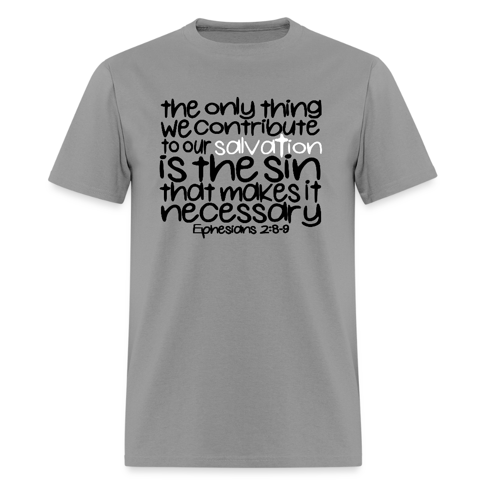 Only Thing We Contribute To Our Salvation - rock