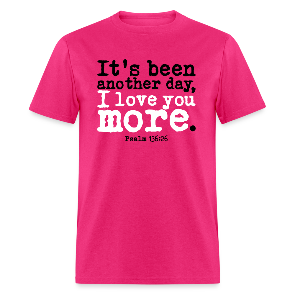 Another Day I Love You More - fuchsia