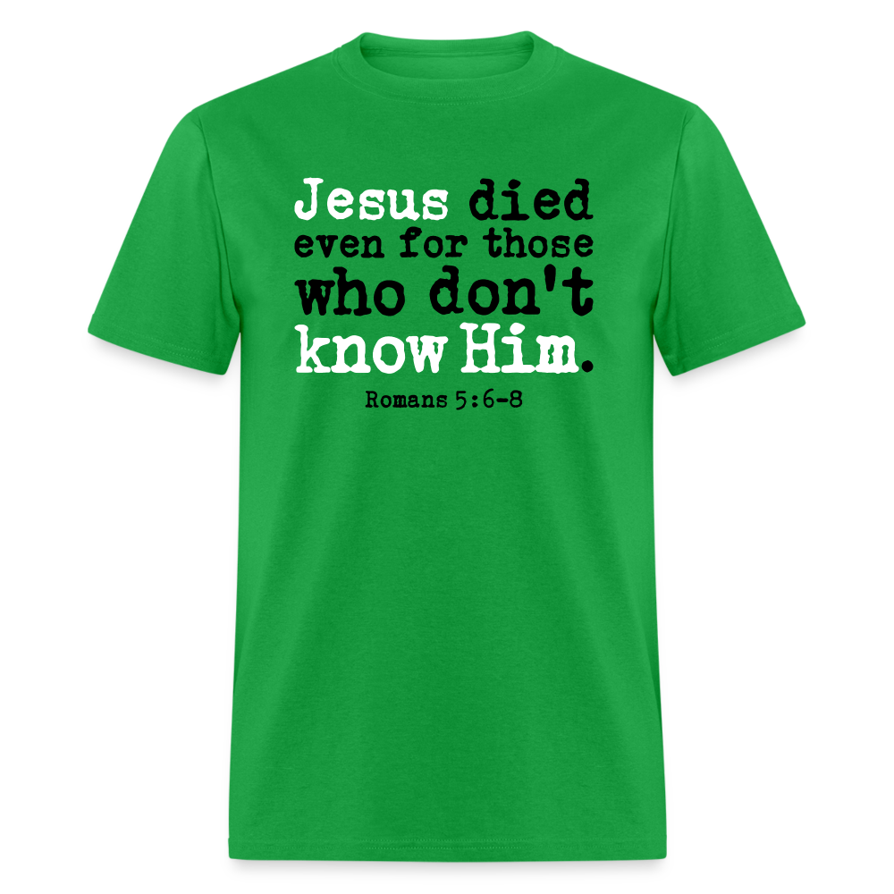 Jesus Died Even for Those Who Don't Know Him - bright green