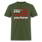 His Truth Single Most Powerful Weapon - military green