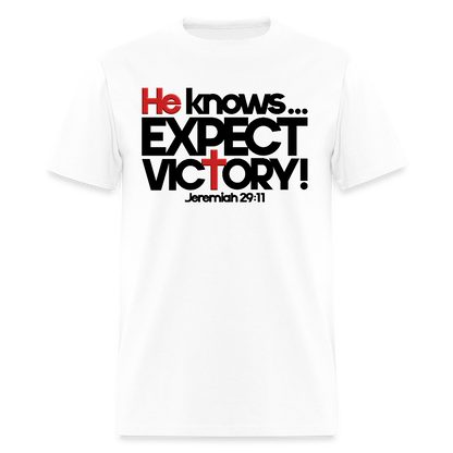 He Knows Expect Victory - white