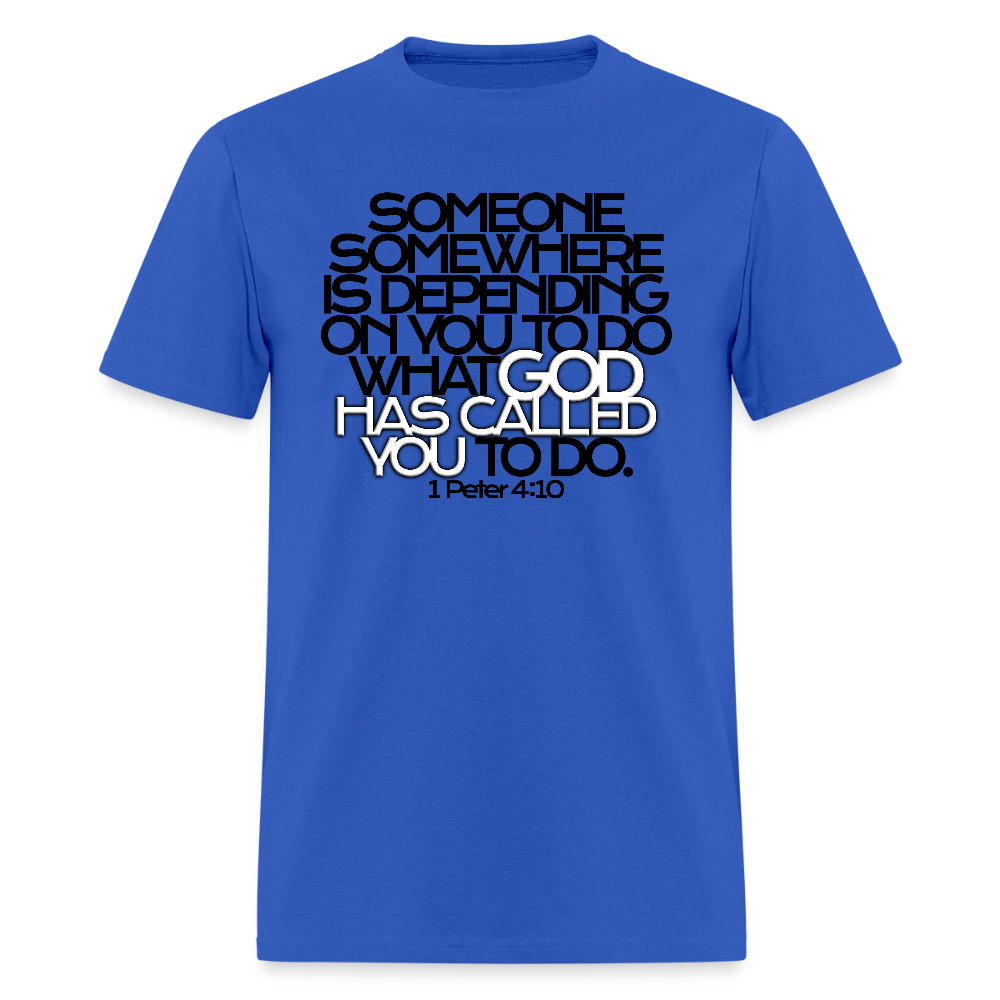 God Has Called You - royal blue