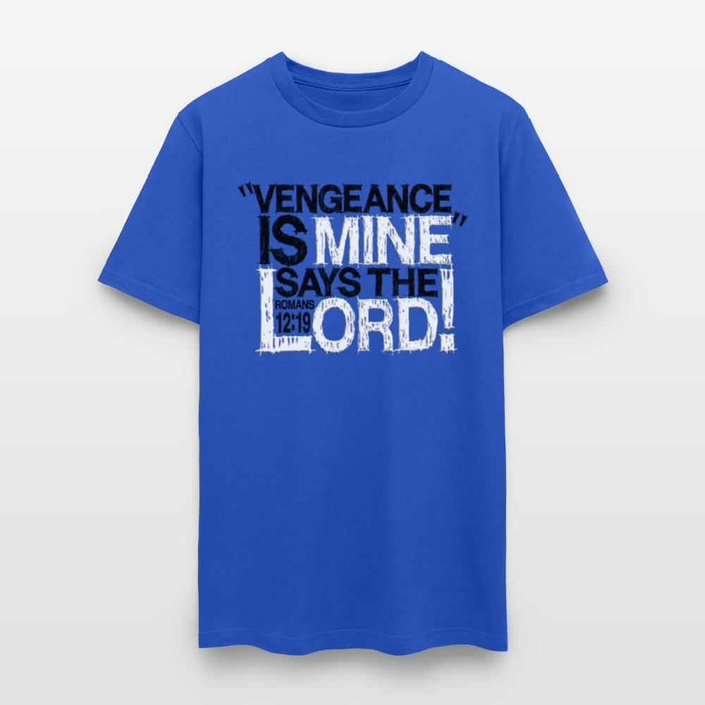 Vengeance is Mine Says the Lord - royal blue