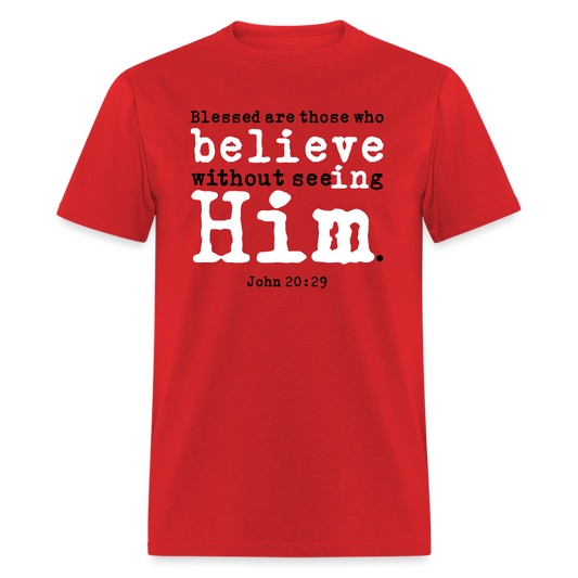 Believe in Him - red
