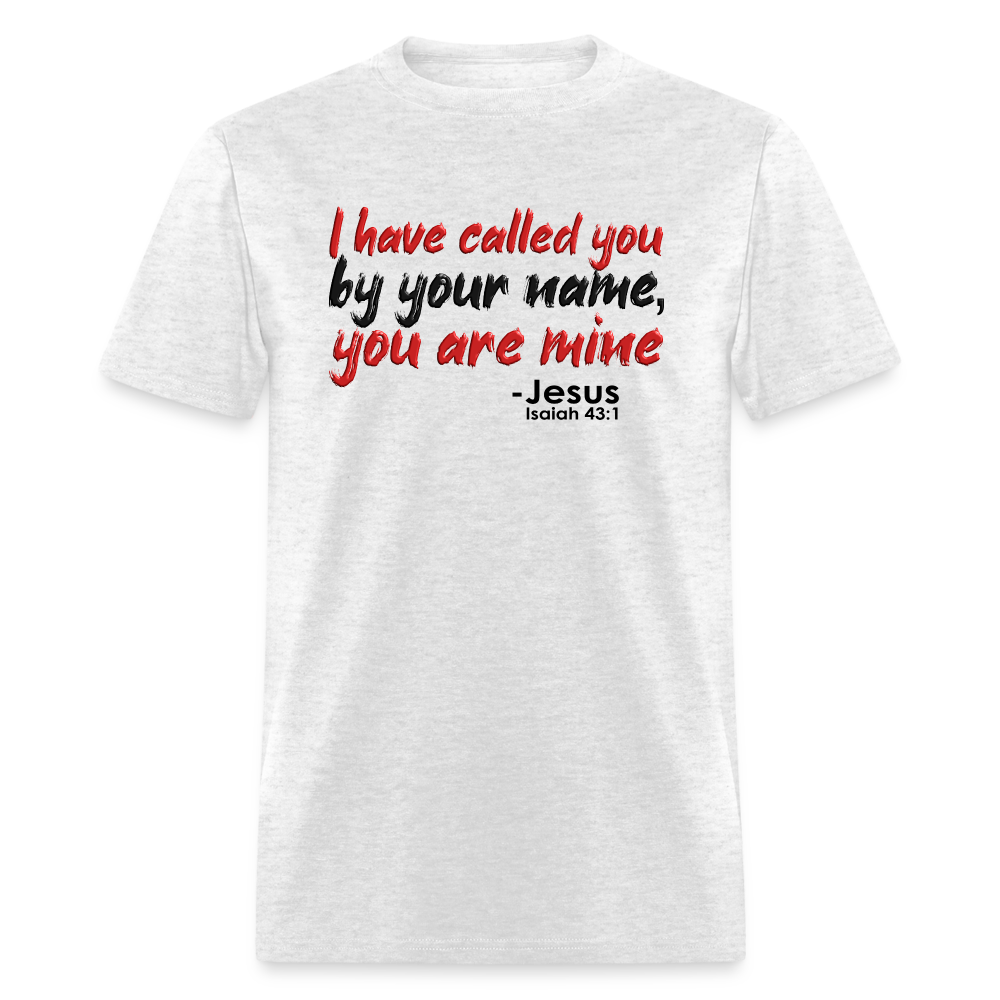 I Have Called You By Name - light heather gray