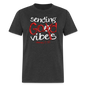 Sending God Vibes - heather black
