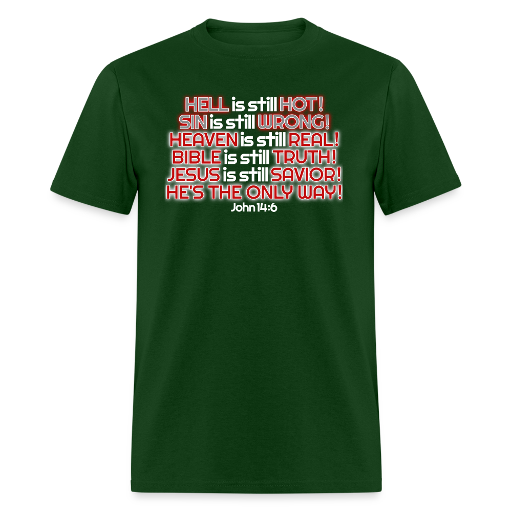 Hell Is Still Hot - forest green
