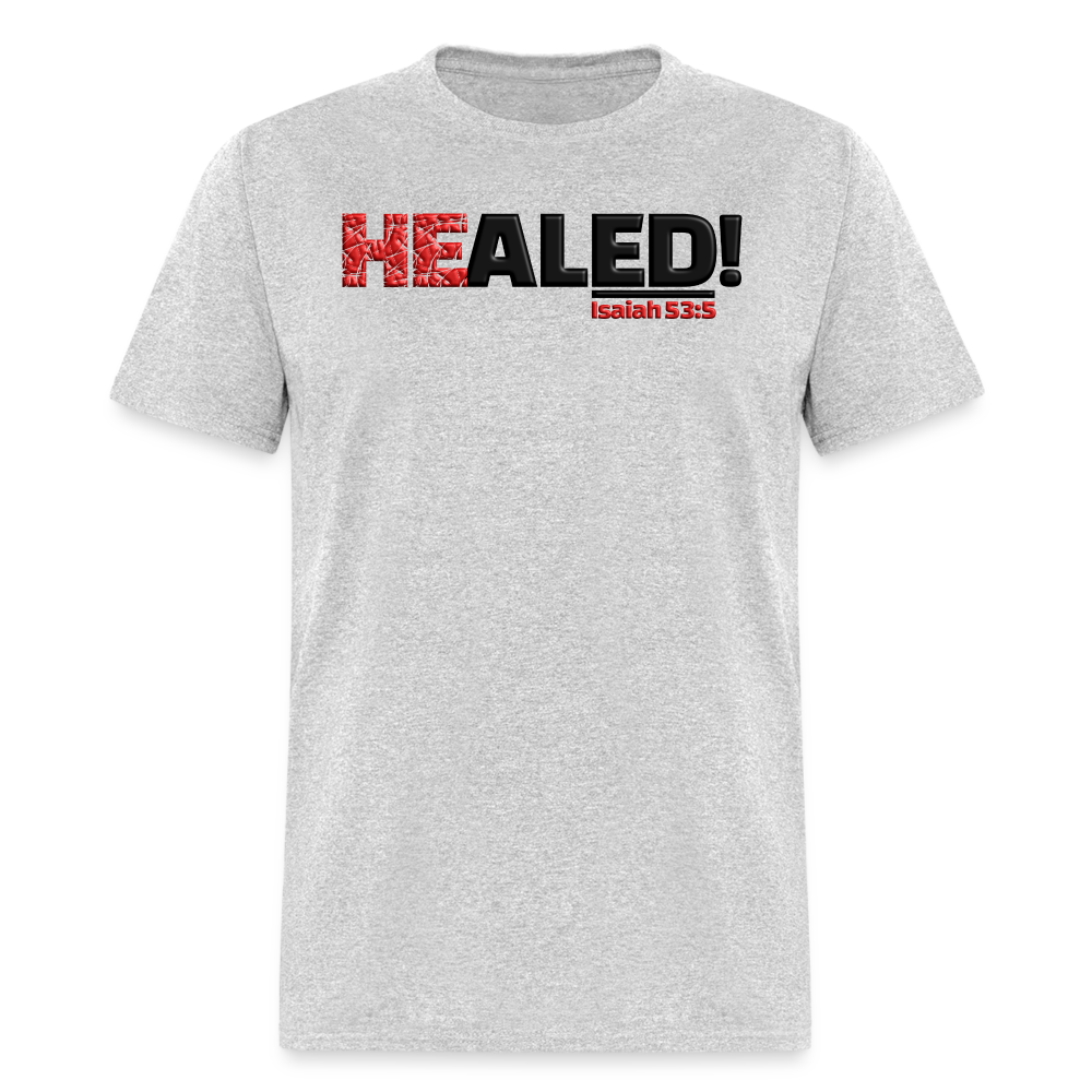 He Healed - heather gray