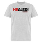 He Healed - heather gray