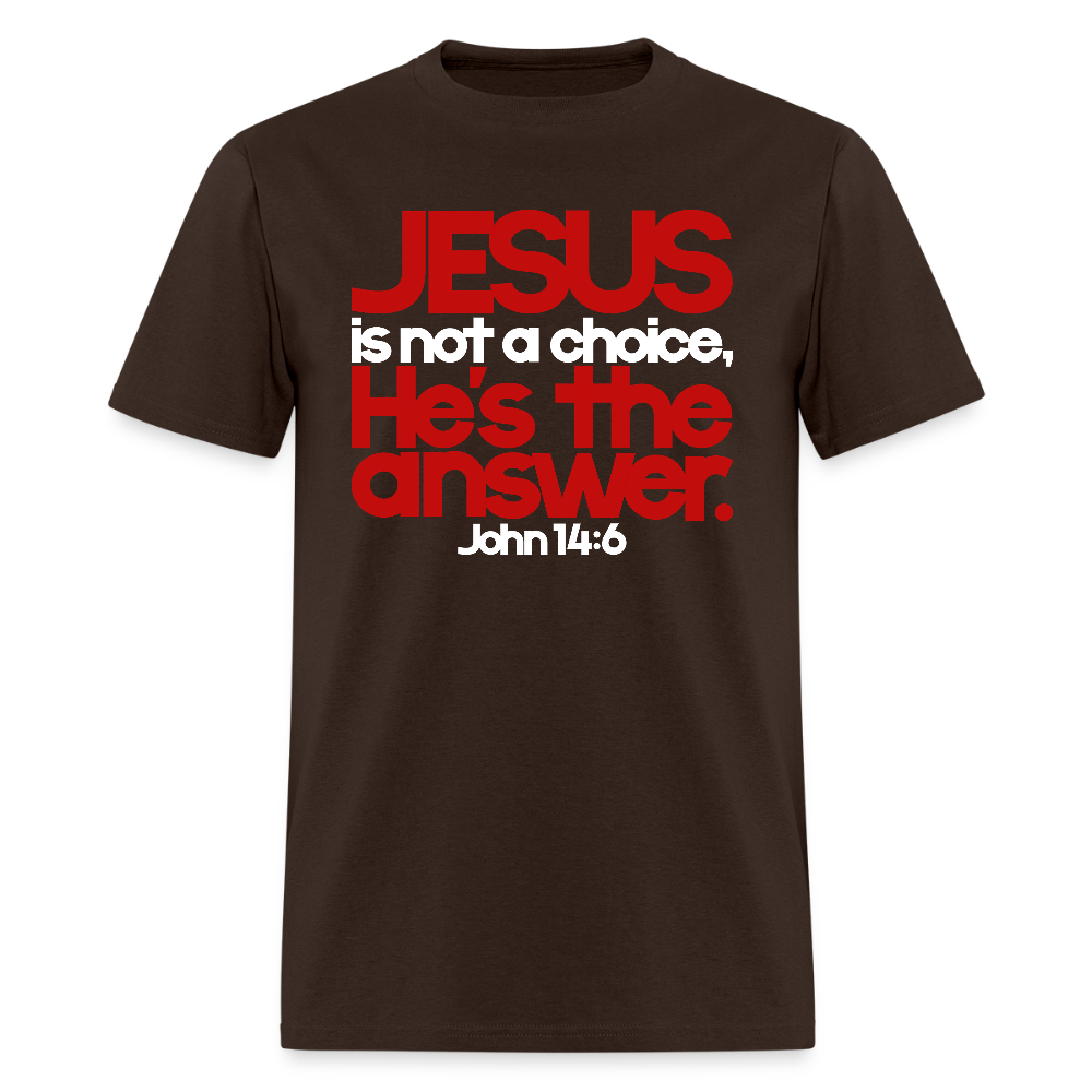 Jesus Is the Answer - brown