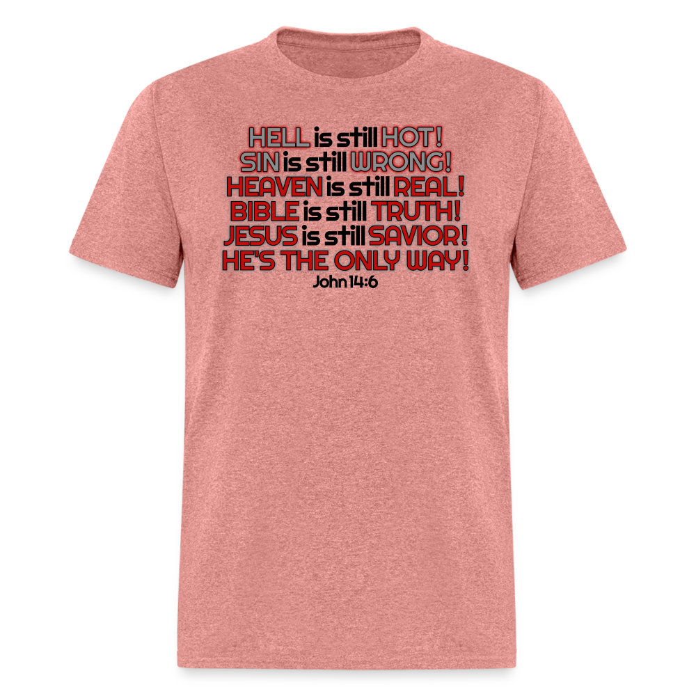 Hell Is Still Hot - heather mauve