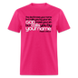 God Calls Your Name - fuchsia