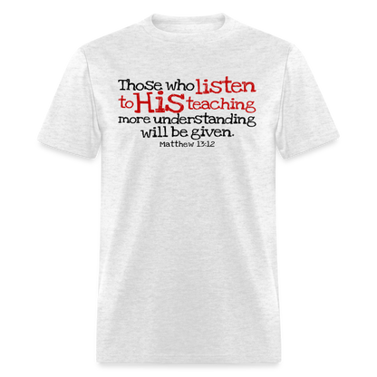 Listen to His Teaching - light heather gray