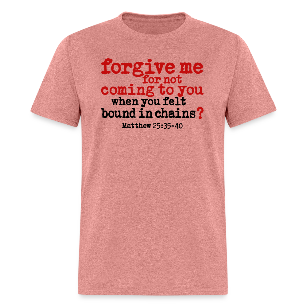 Forgive For Not Coming To You - heather mauve