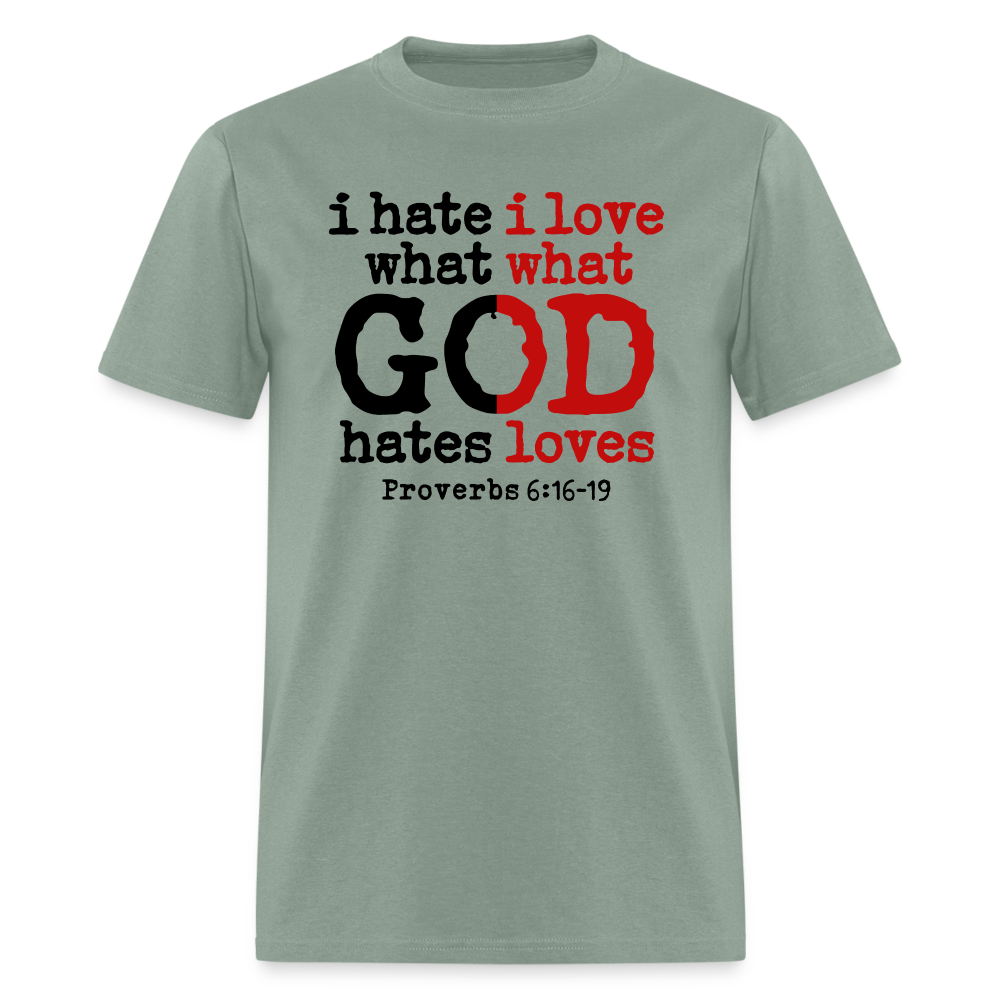 I Hate/Love What God Hates/Loves - sage