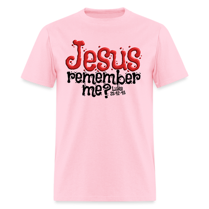Jesus Remember Me - pink