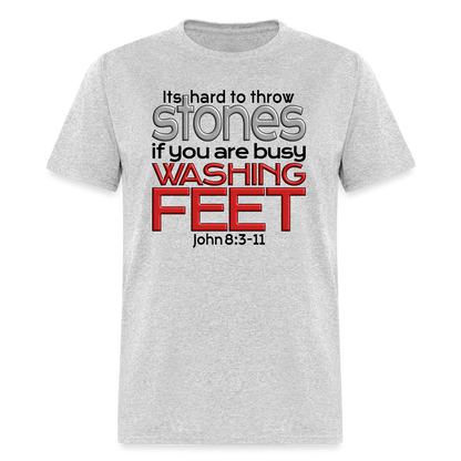 Throwing Stones or Washing Feet - heather gray